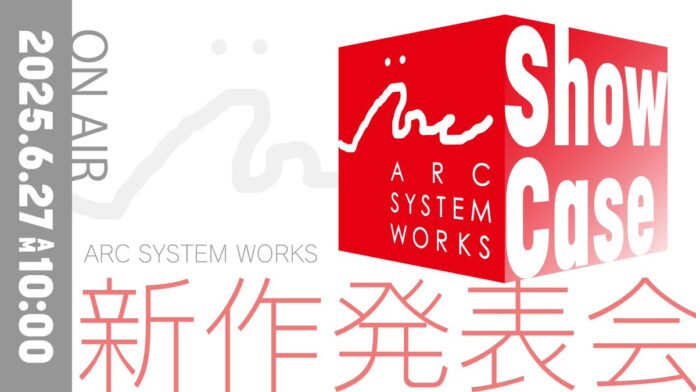 Arc System Works Showcase Set for June 26